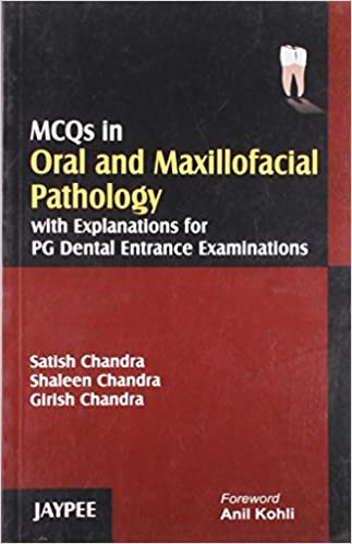 Mcqs In Oral And Maxillofacial Pathology With Expl.For Pg Dental Ent.Exam.