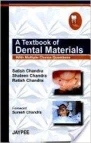 A Textbook Of Dental Materials With Multiple Choice Questions