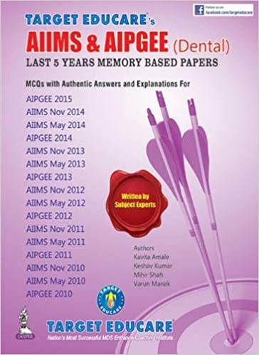Target Educare'S Aiims & Aipgee (Dental) Last 5 Years Memory Based Papers