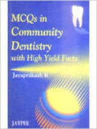 Mcqs In Community Dentistry With High Yield Facts