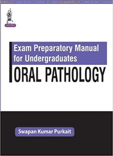 Exam Preparatory Manual For Undergraduates Oral Pathology