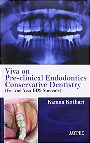 Viva On Pre-Clinical Endodontics Conservative Dentistry(For 2Nd Year Bds Students)