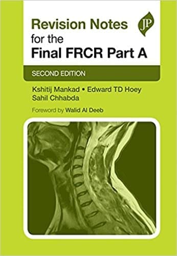 Revision Notes for the Final FRCR Part A: Second Edition