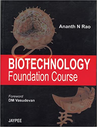 Biotechnology Foundation Course (Paperback)