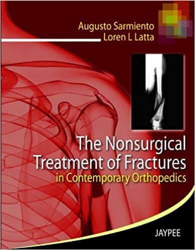 The Nonsurgical Treatment of Fractures (in Contemporary Orthopedics)