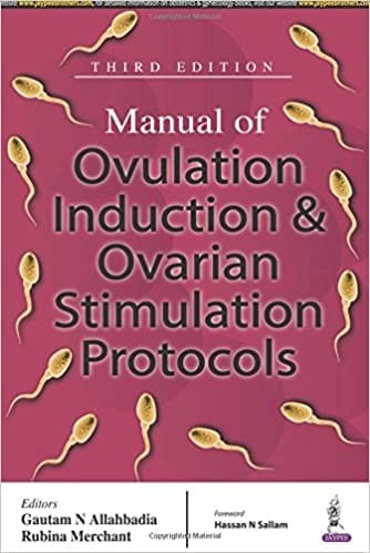 Manual Of Ovulation Induction & Ovarian Stimulation Protocols (Paperback)