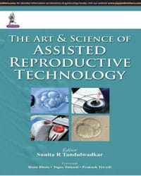 THE ART & SCIENCE OF ASSISTED REPRODUCTIVE TECHNOLOGY