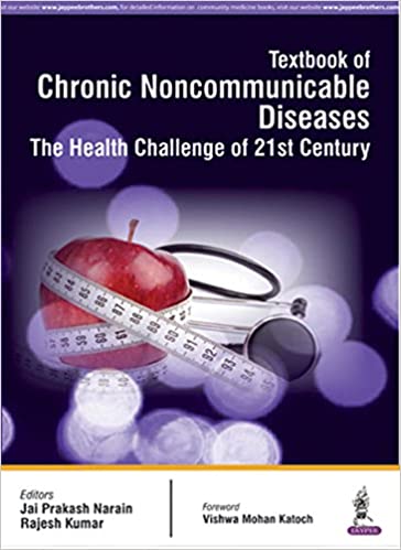Textbook of Chronic Noncommunicable Diseases: The Health Challenge of 21st Century