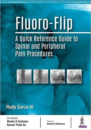 Fluoro-Flip A Quick Reference Guide To Spinal And Peripheral Pain Procedures (Paperback)