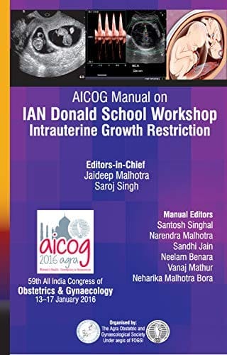 AICOG Manual on IAN Donald School Workshop: Intrauterine Growth Restriction