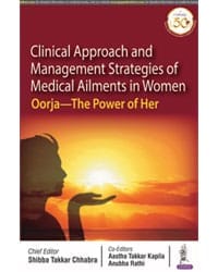 CLINICAL APPROACH AND MANAGEMENT STRATEGIES OF MEDICAL AILMENTS IN WOMEN: OORJA- THE POWER OF HER
