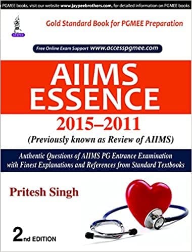 AIIMS ESSENCE 2015-2011:(PREVIOUSLY KNOWN AS REVIEW OF AIIMS)