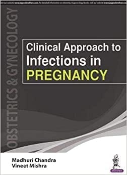 CLINICAL APPROACH TO INFECTIONS IN PREGNANCY