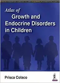 ATLAS OF GROWTH AND ENDOCRINE DISORDERS IN CHILDREN
