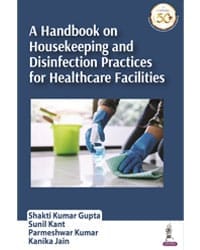 A HANDBOOK ON HOUSEKEEPING AND DISINFECTION PRACTICES FOR HEALTHCARE FACILITIES