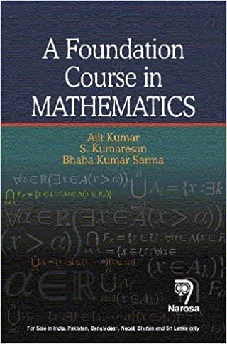 A Foundation Course in Mathematics