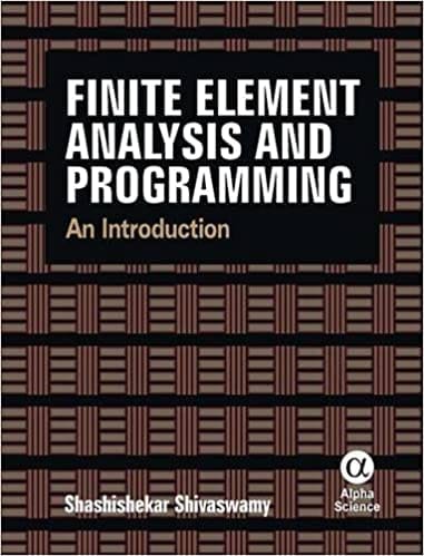 Finite Element Analysis and Programming:An Introduction   596pp/PB