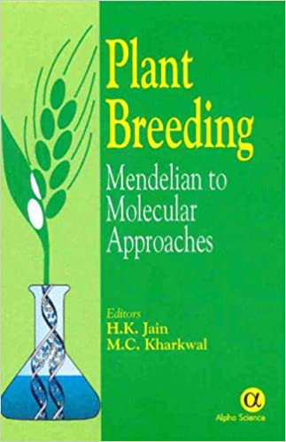 Plant Breeding:Mendelian to Molecular Approaches   824pp/HB