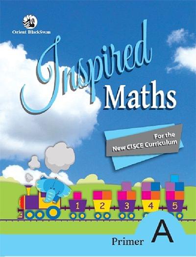 Inspired Maths for ICSE Schools-Primer A