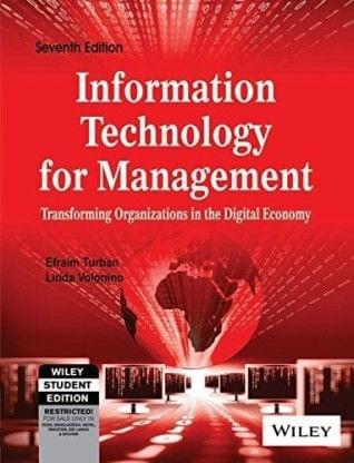 Information Technology for Management - Transforming Organizations in the Digital Economy?