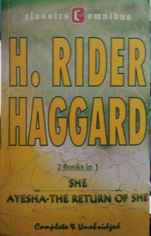 H.RIDER HAGGARD 2 BOOKS IN 1 SHE AYESHA- THE RETURN OF SHE