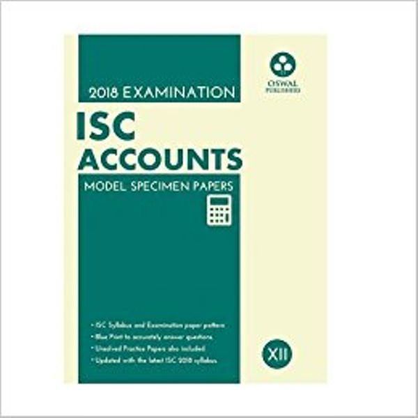 Oswal ISC MODEL SPECIMEN PAPERS OF ACCOUNTS Class 12 for 2018 Exam