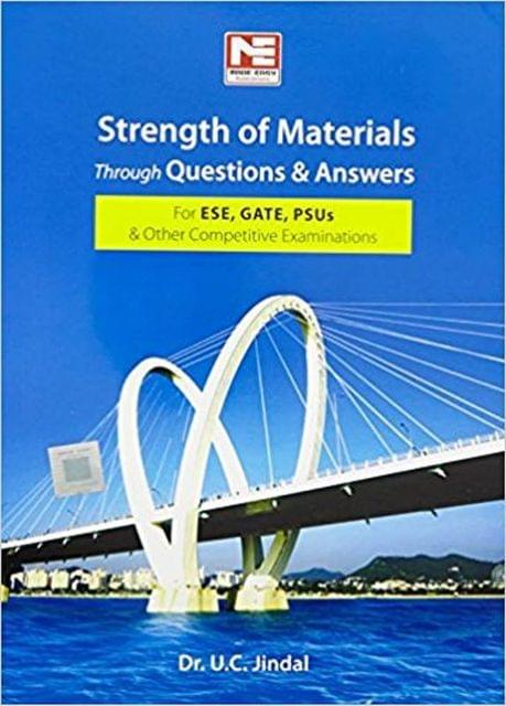 Strength of Materials through Questions & Answers for ESE, GATE & PSUs