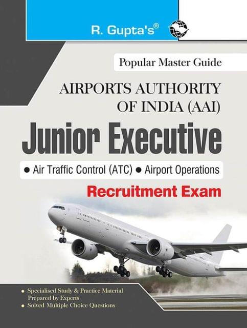 AAI (Airports Authority of India): Junior Executive (ATC & Airport Operations) Recruitment Exam Guide
