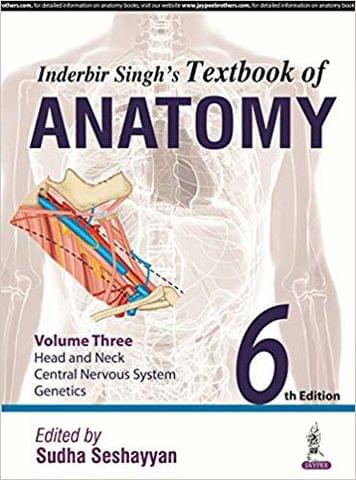 Inderbir Singh'S Textbook Of Anatomy Vol.3,Head And Neck,Neuroanatomy,Genetics