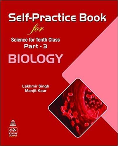 SELF-PRACTICE BOOK FOR SCIENCE FOR10TH CLASS PART 3 BIOLOGY