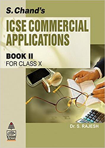 S.CHAND'S ICSE COMMERCIAL APPLICATIONS BOOK II FOR CLASS X