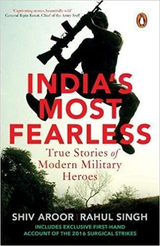 India\u0012s Most Fearless: True Stories of Modern Military Heroes