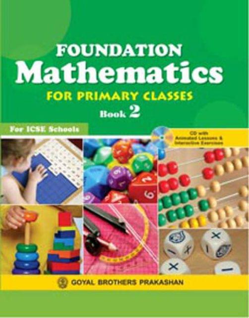 ICSE  Foundation Mathematics for Primary Classes Book  2 (With CD)