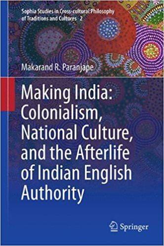 Making India: Colonialism, National Culture, and the Afterlife of Indian English Authority (Sophia Studies in Crocompetitive-booksultural Philosophy of Traditions and Cultures)