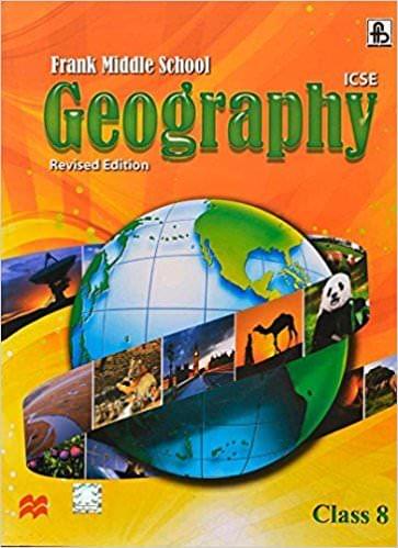 ICSE Frank Middle School Geography Revised Edition Class 8