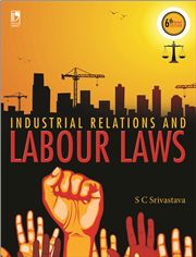 INDUSTRIAL RELATIONS AND LABOUR LAWS  6