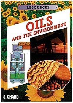 RESOURCES OILS AND ENVIRONMENT