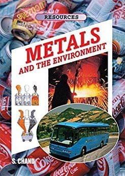 RESOURCES METALS AND THE ENVIRONMENT