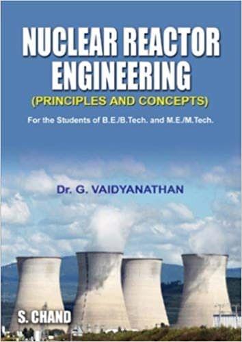 Nuclear Reactor engineering-books (Principles and Concepts)