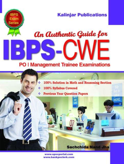 IBPS CWE PO / Management Trainee Examinations - An Authentic Guide