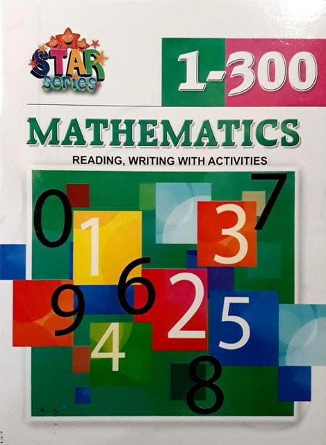 Mathematics, reading, writing with activities, 1-300