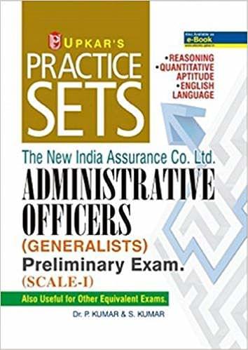 UPKAR PRAKASHAN PRACTICE SETS THE NEW INDIA ASSURANCE CO. LTD. ADMINISTRATIVE OFFICERS (GENERALISTS) PRELIMINARY EXAM. (SCALE-I)