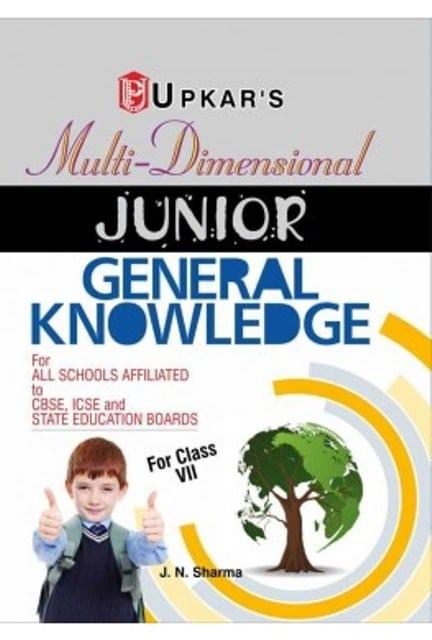 UPKAR PRAKASHAN MULTI DIMENSIONAL JUNIOR GENERAL KNOWLEDGE FOR CLASS VII