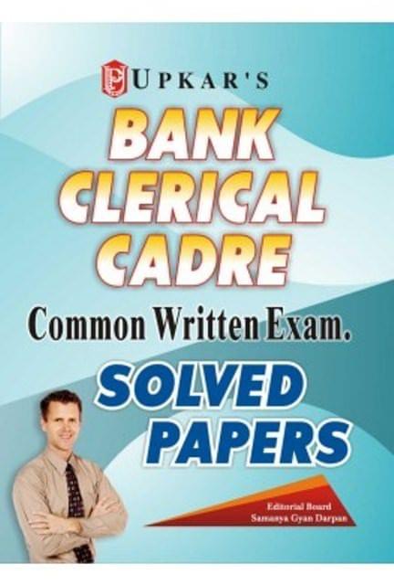 UPKAR PRAKASHAN IBPS BANK CLERICAL CADRE COMMON WRITTEN EXAM. SOLVED PAPERS