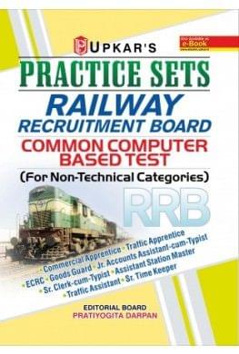 UPKAR PRAKASHAN PRACTICE SETS RAILWAY RECRUITMENT BOARD COMMON COMPUTER BASED TEST (FOR NON-TECHNICAL CATEGOIES)