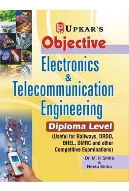 UPKAR PRAKASHAN OBJECTIVE ELECTRONICS & TELECOMMUNICATION ENGINEERING (DIPLOMA LEVEL)