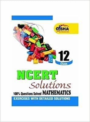 NCERT Solutions - Mathematics : 100% Questions Solved