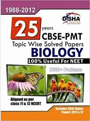 25 Years CBSE-PMT Topic wise Solved Papers Biology