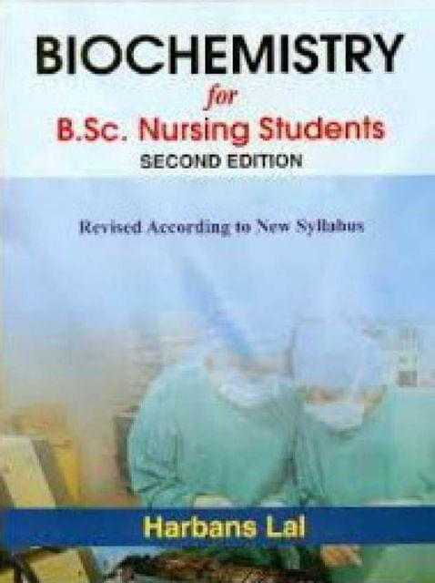 Biochemistry for B.Sc. Nursing Students 2nd Edition