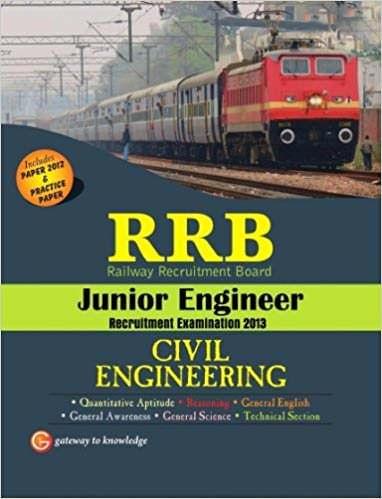 RRB - Junior Engineer Recruitment Examination 2013 (Civil Engineering) : Includes Paper 2012 and Practice Papers